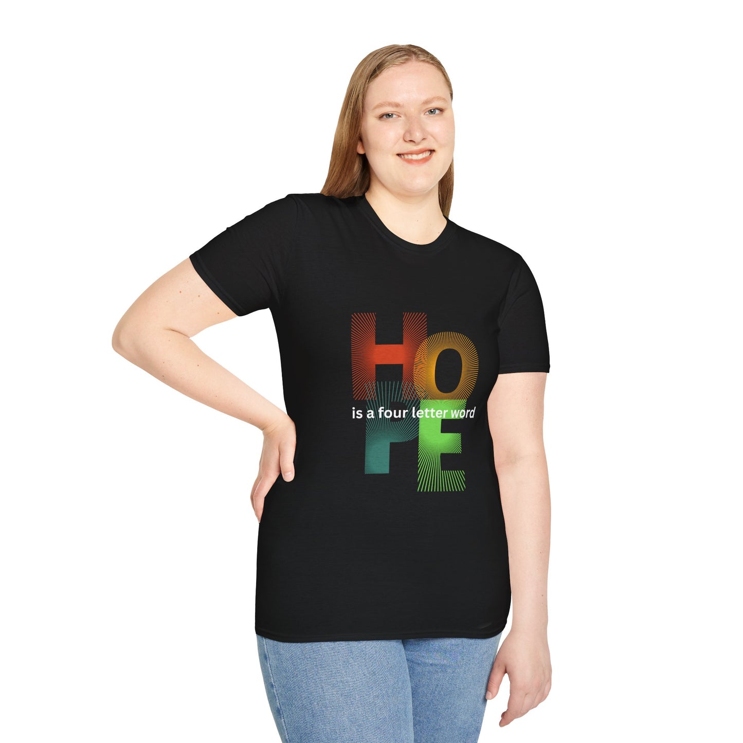Hope is a Four-Letter Word T-Shirt, Inspirational Tee, Unisex Softstyle Top, Hopeful Gift, Everyday Wear