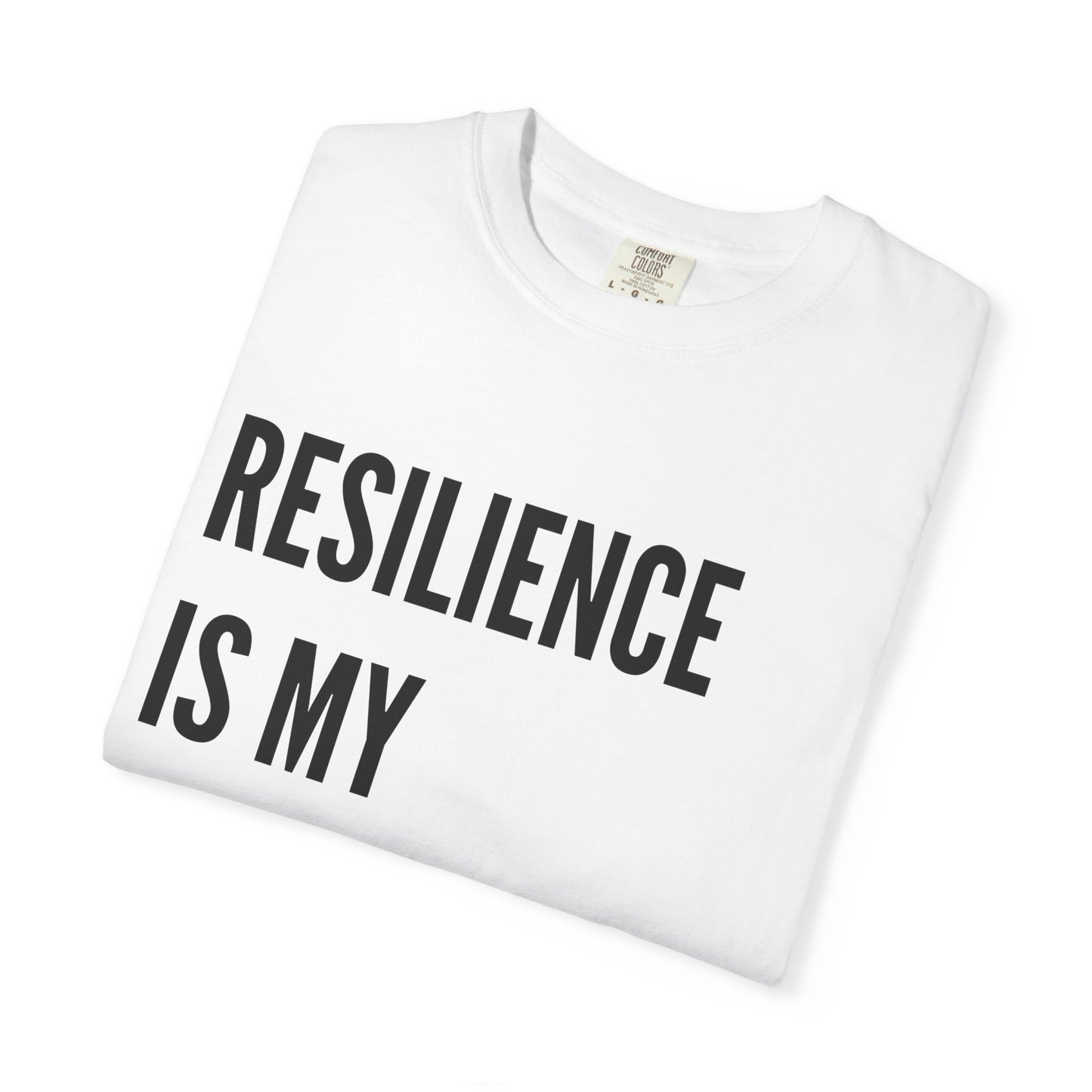 Resilience is my Superpower Tshirt