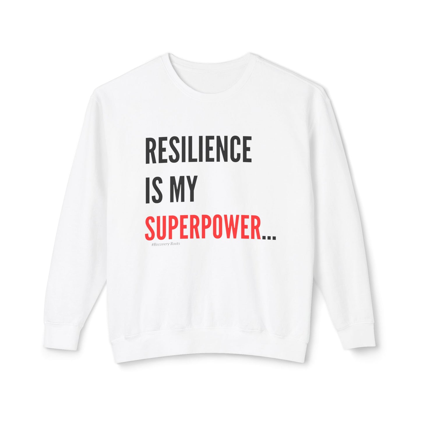 Resilience is My Superpower Signature Crew Sweatshirt