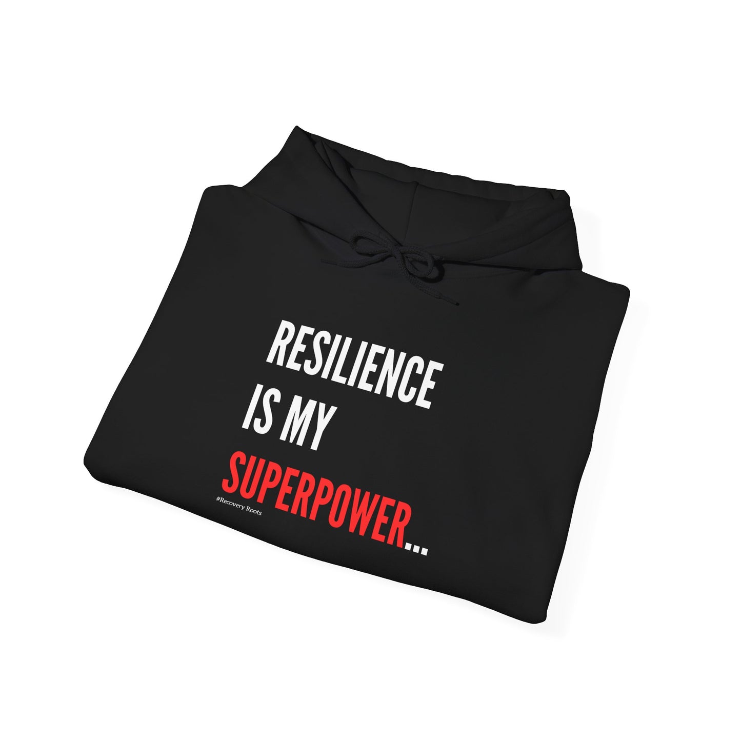 Resilience is my Superpower Signature Hoodie