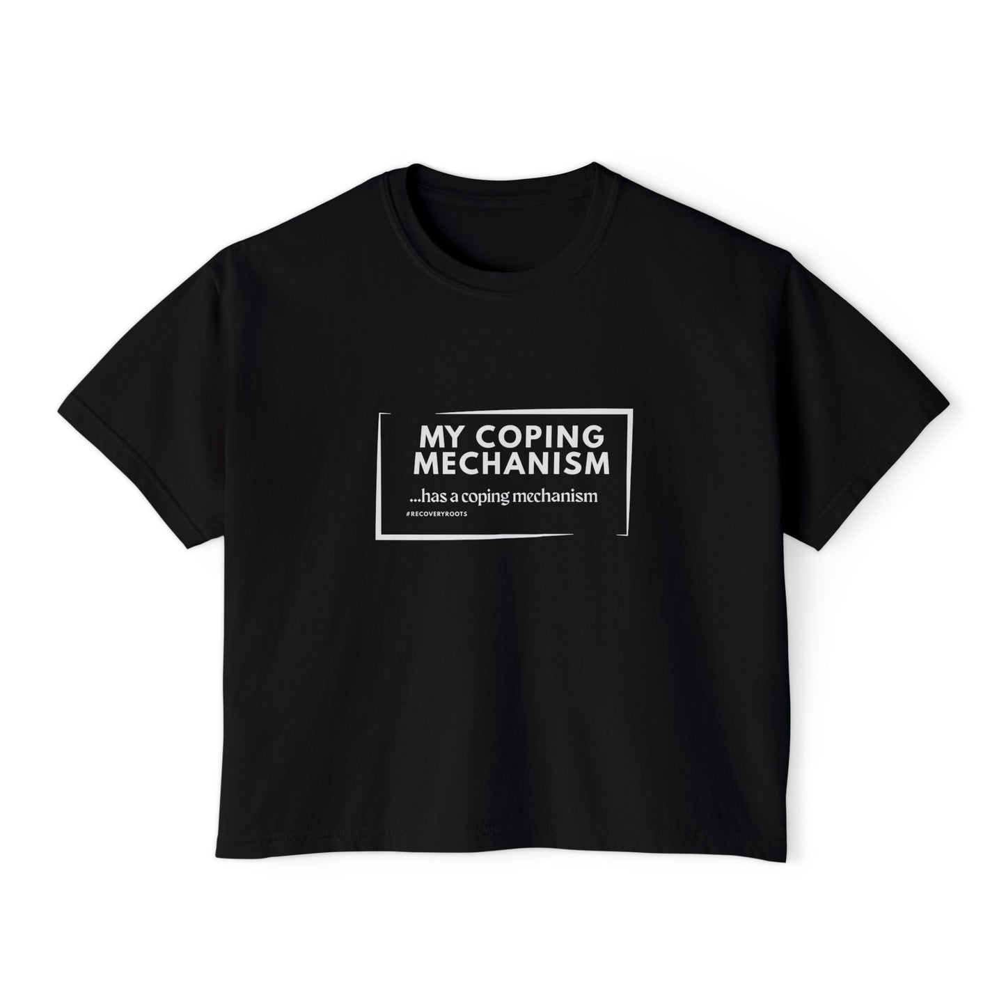 My Coping Mechanism Women’s Boxy Crop Tee